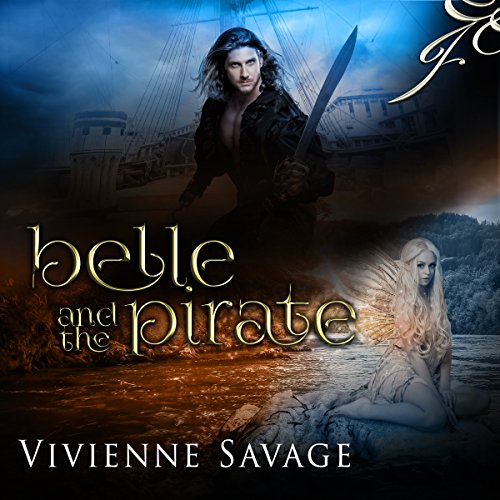 Belle and the Pirate: An Adult Fairytale Romance