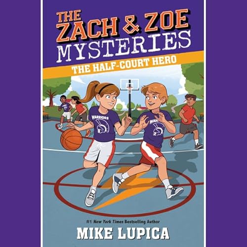 The Half-Court Hero by Mike Lupica