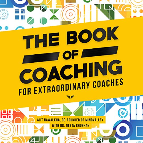 The Book of Coaching: For Extraordinary Coaches by Ajit Nawalkha