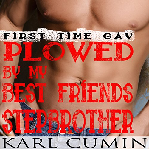 Plowed by My Best Friend’s Stepbrother
