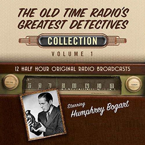 The Old Time Radio's Greatest Detectives, Collection 1 by Black Eye Entertainment