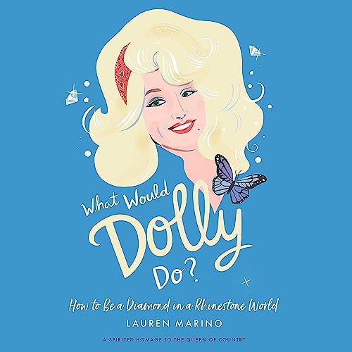 What Would Dolly Do? by Lauren Marino