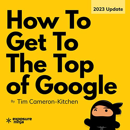 How to Get to the Top of Google: The Plain English Guide to SEO