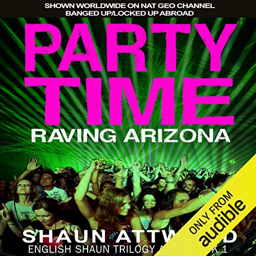 Party Time: Raving Arizona
