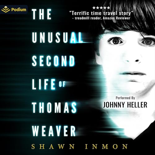 The Unusual Second Life of Thomas Weaver by Shawn Inmon