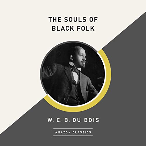 The Souls of Black Folk (AmazonClassics Edition)