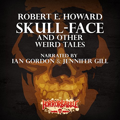 Skull-Face and Other Weird Tales