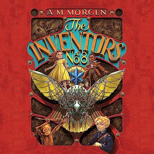 The Inventors at No. 8 by A. M. Morgen