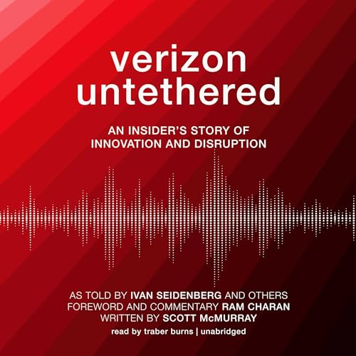 Verizon Untethered by Ivan Seidenberg