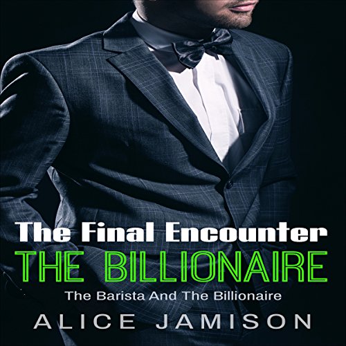The Final Encounter by Alice Jamison