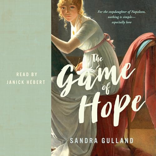 The Game of Hope by Sandra Gulland