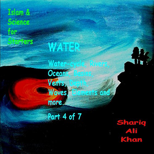 Islam and Science for Starters: Geology, Water