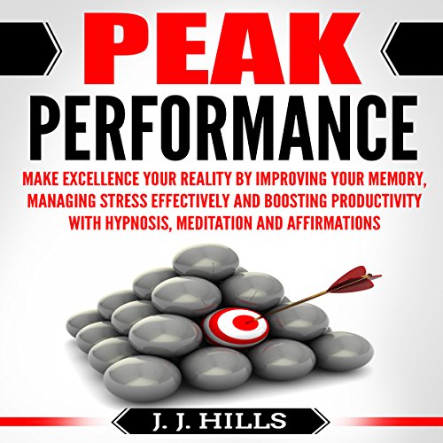Peak Performance by J. J. Hills