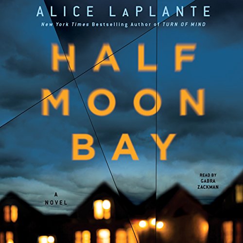 Half Moon Bay by Alice LaPlante