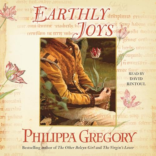 Earthly Joys by Philippa Gregory