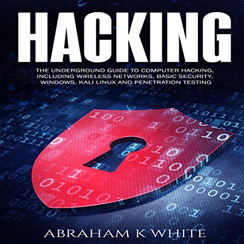 Hacking by Abraham K White