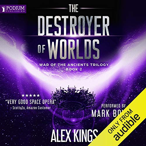 The Destroyer of Worlds by Alex Kings