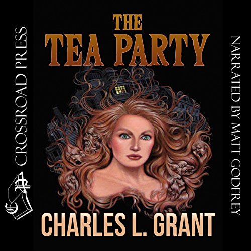 The Tea Party by Charles L. Grant