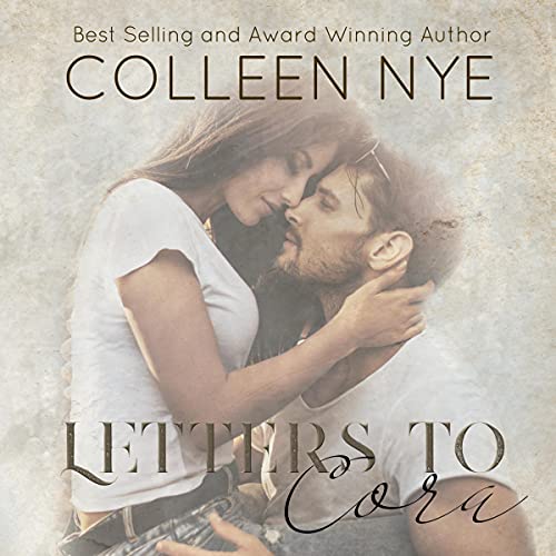 Letters to Cora by Colleen Nye