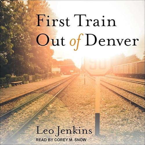 First Train Out of Denver