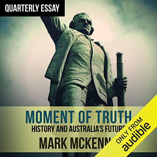 Quarterly Essay 69: Moment of Truth