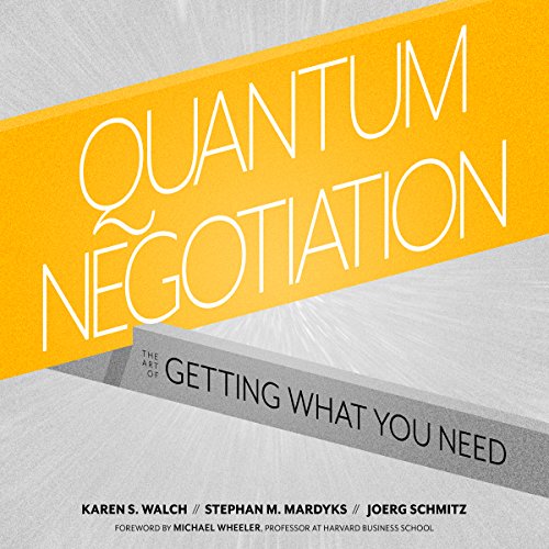 Quantum Negotiation by Karen S. Walch