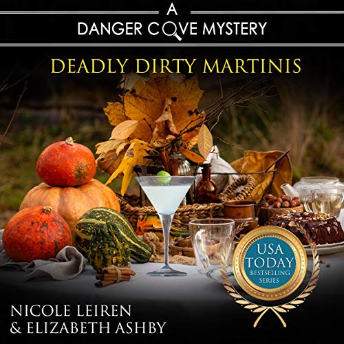 Deadly Dirty Martinis