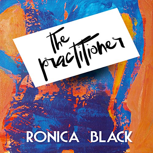 The Practitioner by Ronica Black