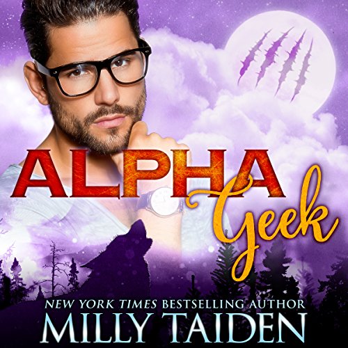 Alpha Geek by Milly Taiden