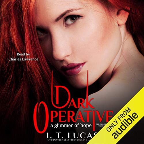 Dark Operative: A Glimmer of Hope