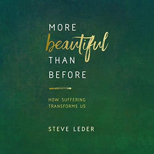 More Beautiful Than Before by Steve Leder