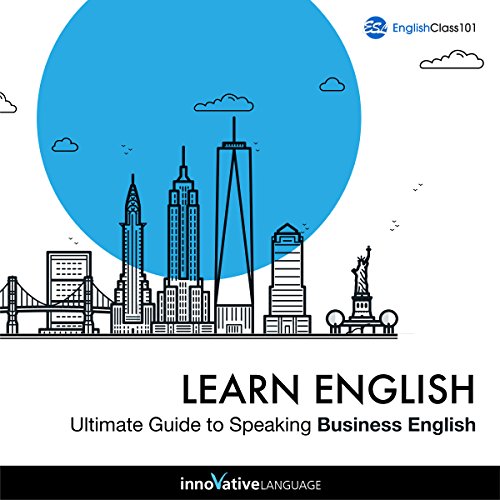 Learn English: Ultimate Guide to Speaking Business English