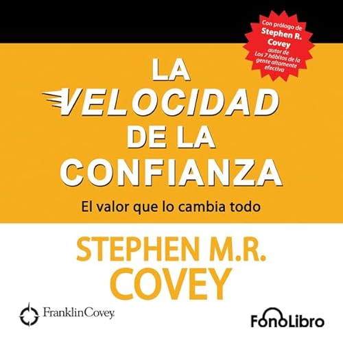 La Velocidad de la Confianza [The Speed ​​of Confidence]