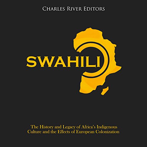 Swahili by Charles River Editors