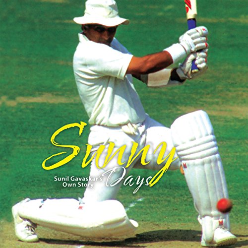 Sunny Days by Sunil Gavaskar