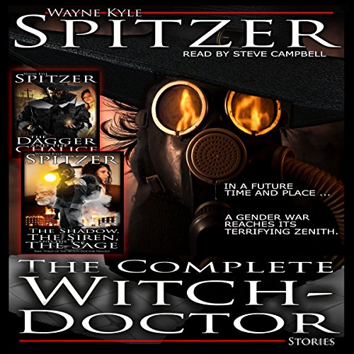 The Complete Witch-Doctor by Wayne Kyle Spitzer