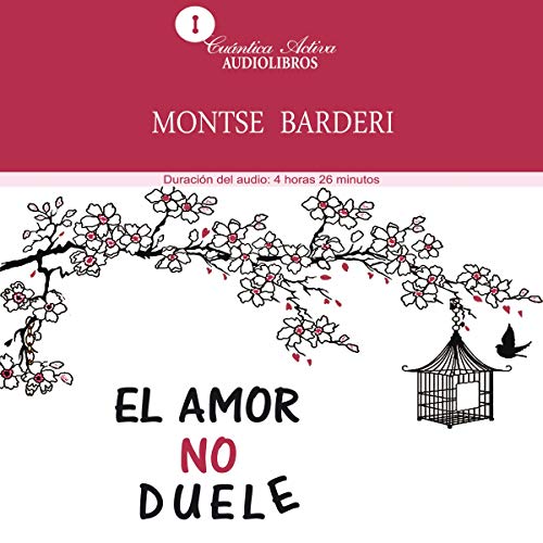 El amor no duele [Love Does Not Hurt] by Montse Barderi