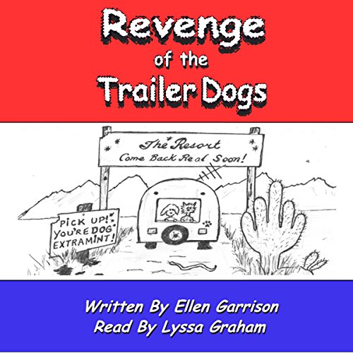 Revenge of the Trailer Dogs: Life in America's New Middle Class