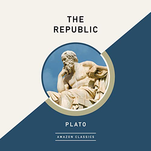 The Republic (AmazonClassics Edition) by Plato