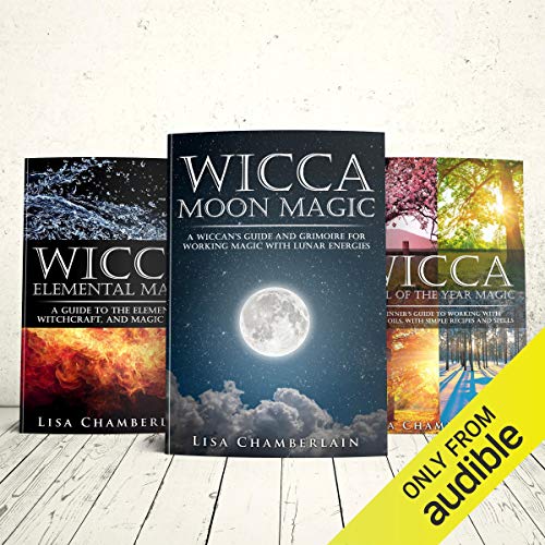 Wicca Natural Starter Kit: The Sun, the Moon, and the Elements: Elemental Magic, Moon Magic, and Wheel of the Year Magic