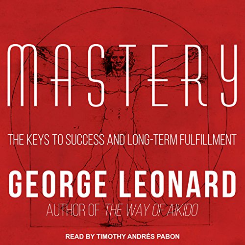 Mastery by George Leonard