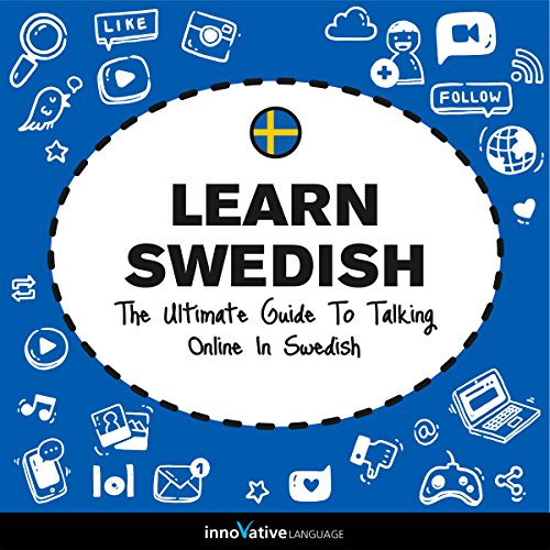 Learn Swedish: The Ultimate Guide to Talking Online in Swedish