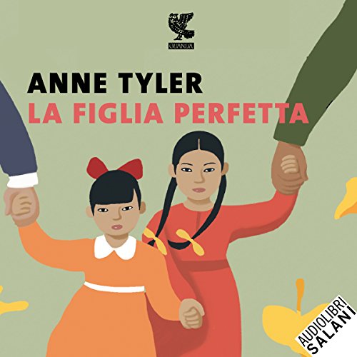 La figlia perfetta by Anne Tyler