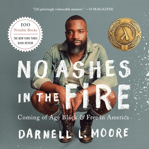 No Ashes in the Fire by Darnell L Moore