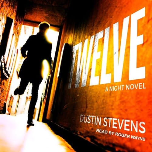 Twelve by Dustin Stevens