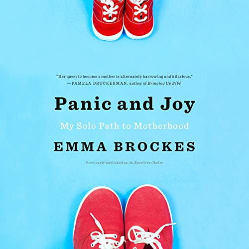 Panic and Joy by Emma Brockes