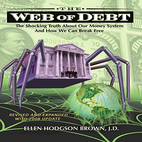 The Web of Debt by Ellen Hodgson Brown