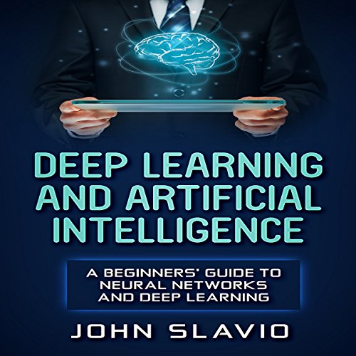 Deep Learning and Artificial Intelligence