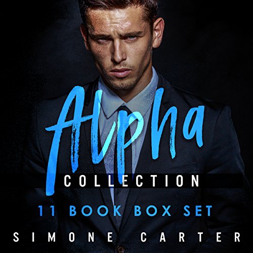 Alpha Collection: 11 Book Box Set (Billionaire and Bad Boy Romance)