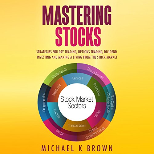 Mastering Stocks by Michael K Brown